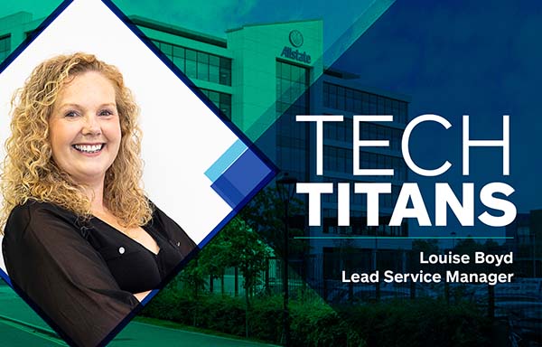 Tech Titans: Louise Boyd - Lead Service Manager. 