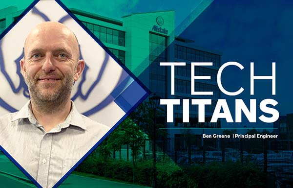 Tech Titans: Ben Greene - Principal Engineer. 
